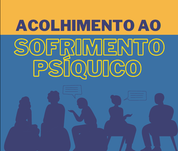 ACOLHIMENTO AO SOFRIMENTO PSÍQUICO