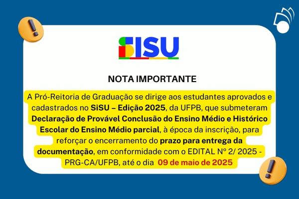 Confira a Íntegra da Nota sobre o Prazo Final para Entrega da Documentação de Conclusão do Ensino Médio – SiSU 2025